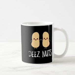 Peanut Food Funny Kawaii Cute Meme Deez Nuts Joke  Coffee Mug