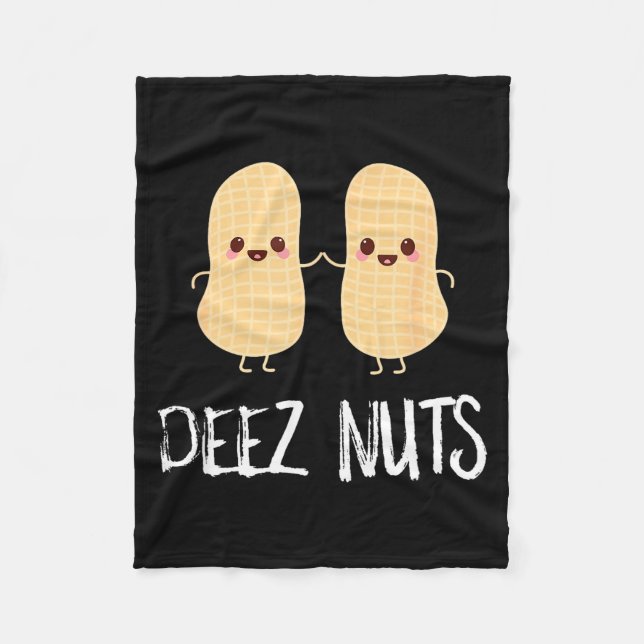 Peanut Food Funny Kawaii Cute Meme Deez Nuts Joke  Fleece Blanket (Front)