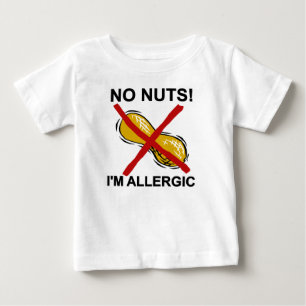 Peanut NO Nuts I'm Allergic Baby T-Shirt