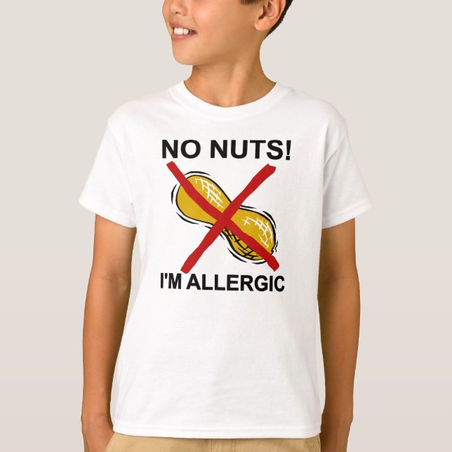 Peanut NO Nuts I'm Allergic T-Shirt (Front)