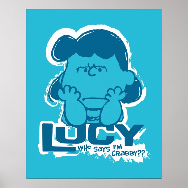 Peanuts | Lucy Who Says I'm Crabby?? Poster (Front)
