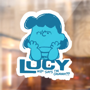 Peanuts Lucy Who Says I'm Crabby?? Window Cling