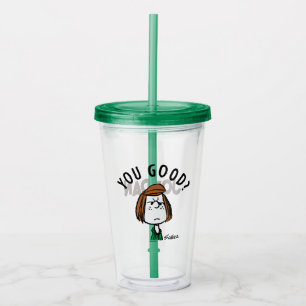 Peanuts Peppermint Patty You Good? Acrylic Tumbler