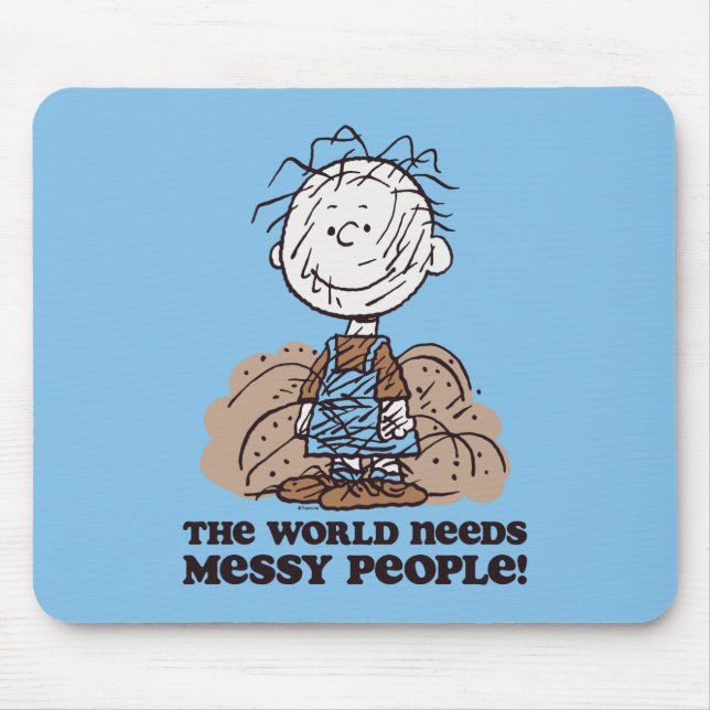 Peanuts | Pigpen The World Needs Messy People! Mouse Mat (Front)