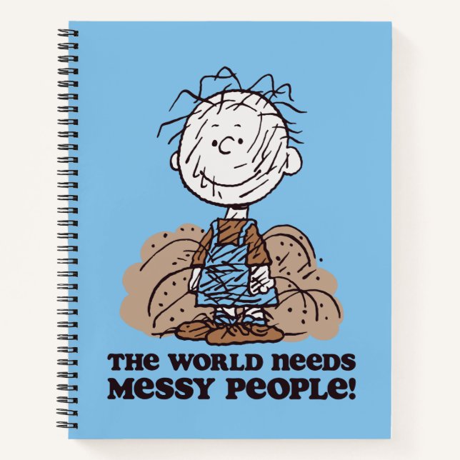 Peanuts | Pigpen The World Needs Messy People! Notebook (Front)