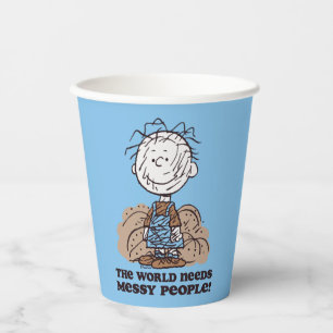Peanuts   Pigpen The World Needs Messy People! Paper Cups