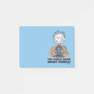 Peanuts   Pigpen The World Needs Messy People! Post-it Notes
