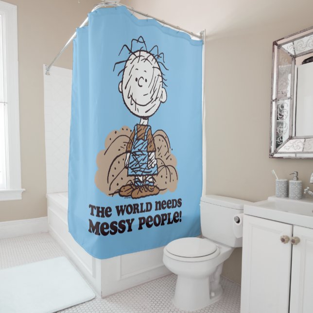 Peanuts | Pigpen The World Needs Messy People! Shower Curtain (In Situ)