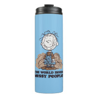 Peanuts | Pigpen The World Needs Messy People!