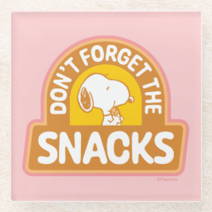 Peanuts   Snoopy Don't Forget the Snacks Glass Coaster