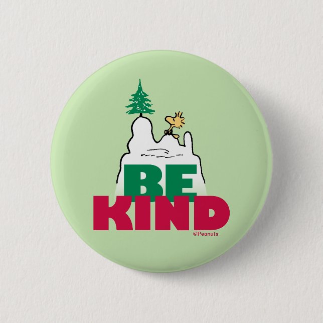 Peanuts | Snoopy & Woodstock Be Kind 6 Cm Round Badge (Front)