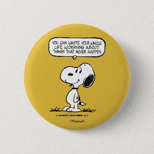 Peanuts   Snoopy You Can't Waist Your Whole Life 6 Cm Round Badge