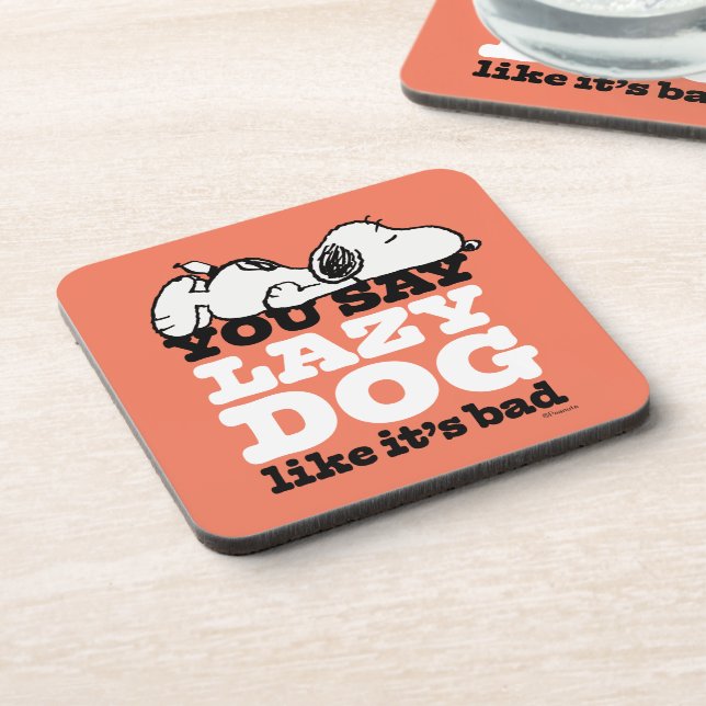 Peanuts | Snoopy You Say Lazy Dog Like It's Bad Coaster (Left Side)