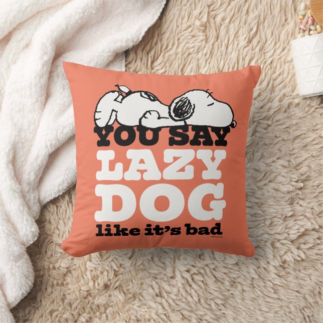 Peanuts | Snoopy You Say Lazy Dog Like It's Bad Cushion (Blanket)