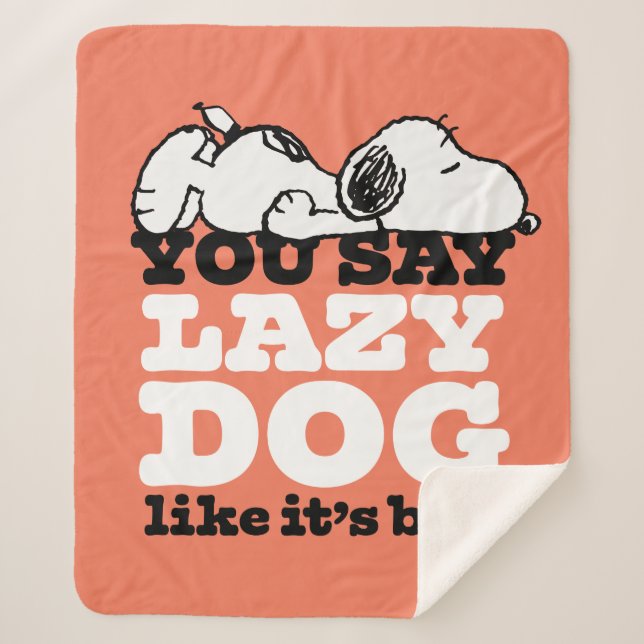 Peanuts | Snoopy You Say Lazy Dog Like It's Bad Sherpa Blanket (Front)