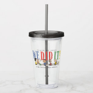 Peanuts We Did It Graduation Funny Quote Snoopy Acrylic Tumbler