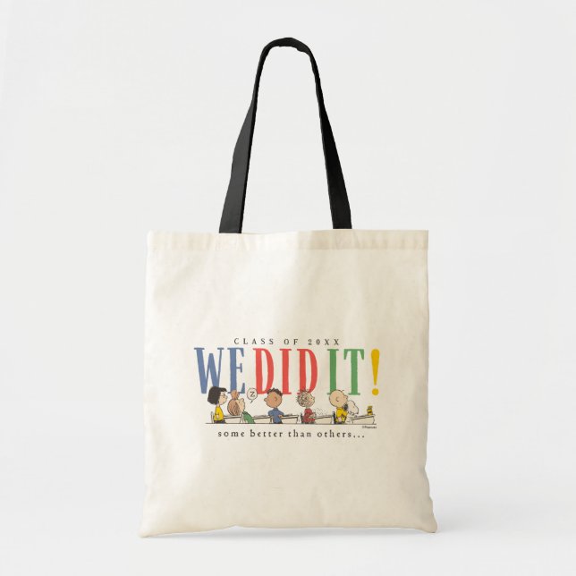 Peanuts We Did It Graduation Funny Quote Snoopy Tote Bag (Front)