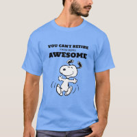 Peanuts | You Can't Retire From Being Awesome