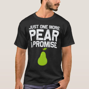 Pear Designs For Men Women Gardening Vegan Plant F T-Shirt