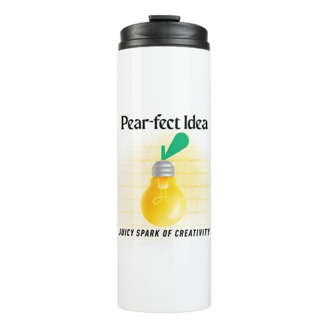 Pear-fect Idea Thermal Tumbler (Front)