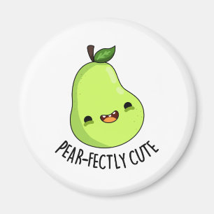 Pear-fectly Cute Fruit Pear Pun  Magnet