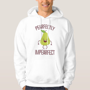 Pearfectly Impearfect Hoodie
