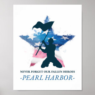Pearl Harbour Never Forget Our Fallen Heroes  Poster