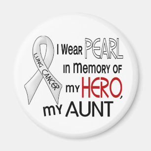 Pearl In Memory Of My Aunt Lung Cancer Magnet