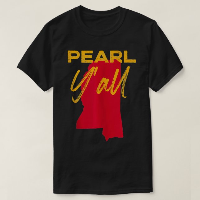 Pearl Mississippi Y'all MS Pride State Map Cute  T-Shirt (Design Front)