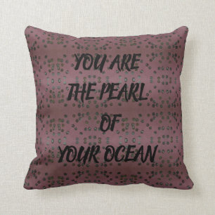 Pearl Of Your Ocean Cushion