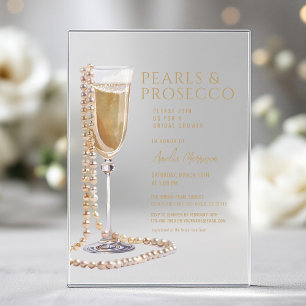 Pearls and Prosecco Bridal Shower Champagne  Acrylic Invitations