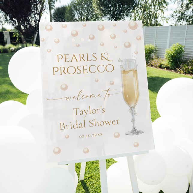 Pearls and Prosecco Bridal Shower Theme Welcome  Acrylic Sign (Creator Uploaded)