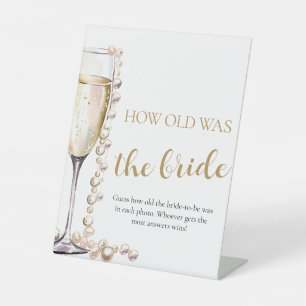 Pearls and Prosecco How Old was the Bride Game Pedestal Sign