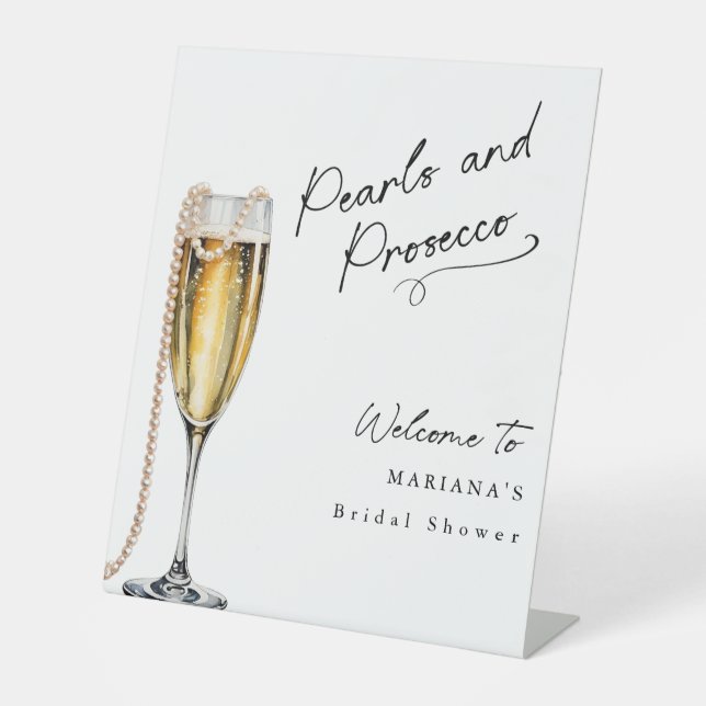 Pearls and Prosecco minimal Modern Bridal Shower Pedestal Sign (Front)