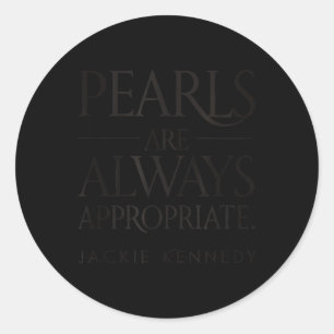 Pearls Are Always Appropriate Clic Pear Womens And Classic Round Sticker