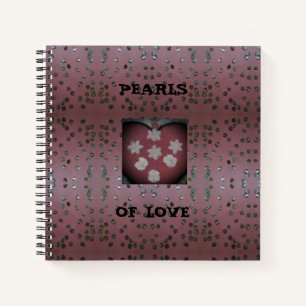 Pearls Of Love Notebook