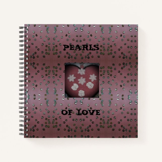 Pearls Of Love Notebook (Front)