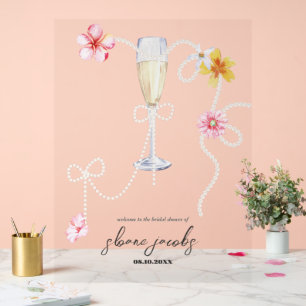 Pearls, Petals + Prosecco   Bridal Shower Welcome Acrylic Sign