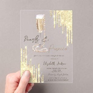 Pearls Prosecco Gold Glitter Drips Bridal Shower  Acrylic Invitations