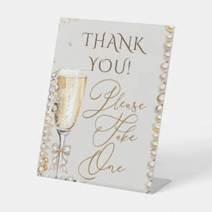 Pearls & Prosecco Please Take One Favour Sign 