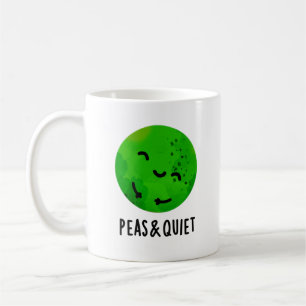 Peas And Quiet Funny Veggie Pea Pun  Coffee Mug