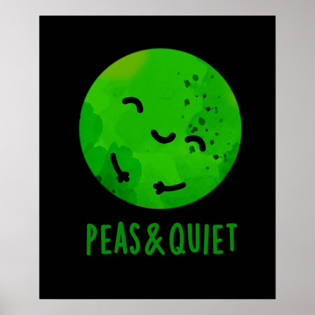 Peas And Quiet Funny Veggie Pea Pun Dark BG Poster (Front)
