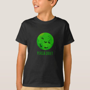 Peas And Quiet Funny Veggie Pea Pun Dark BG T-Shirt