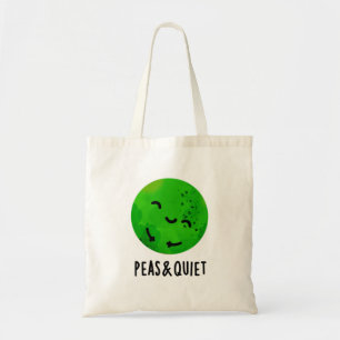 Peas And Quiet Funny Veggie Pea Pun Tote Bag