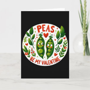 Peas Be My Valentine - Valentine's Joy  Card