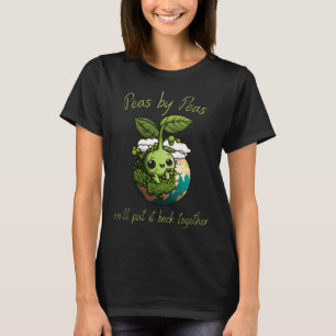Peas by peas we'll put it back together Vegetarian T-Shirt