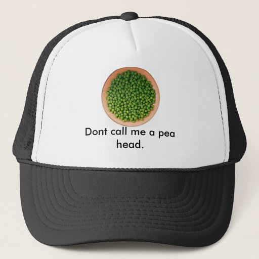 Image of peas, Dont call me a pea head. Trucker Hat