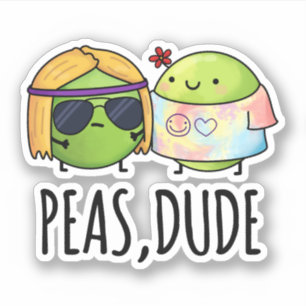 Peas Dude Funny Hippie Pea Pun