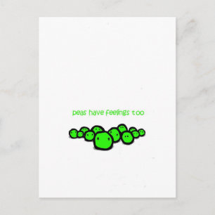 peas have feeling too postcard