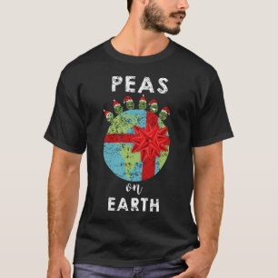 Peas on Earth Funny Holiday Veggie Pun T-Shirt